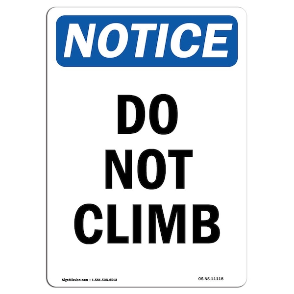 Safety Sign, OSHA Notice, 5" Height, Do Not Climb Sign, Portrait, 10PK